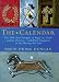 Book The Calendar: The 5000 Year Struggle to Align the Clock and the Heavens and What Happened to the Missing Ten Days