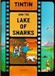 Tintin - Tintin and the Lake of Sharks by Herge