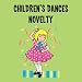 Children's Dances - Novelty