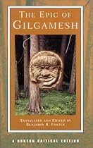 The "Epic of Gilgamesh" (Norton Critical Editions)
