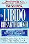 The Libido Breakthrough: Doctor's Guide to Restoring Sexual Vigor