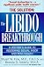The Libido Breakthrough: A Doctor's Guide to Restoring Sexual Vigor and Beak Health