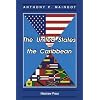 The United States And The Caribbean: Challenges Of An Asymmetrical Relationship