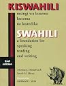 Swahili: A Foundation for Speaking, Reading, and Writing - Second Edition