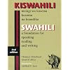 Swahili: A Foundation for Speaking, Reading, and Writing - Second Edition