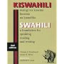 Swahili: A Foundation for Speaking, Reading, and Writing - Second Edition