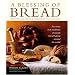 A Blessing of Bread: The Many Rich Traditions of Jewish Bread Baking Around the World