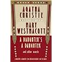 A Daughter's a Daughter and Other Novels: A Mary Westmacott Omnibus