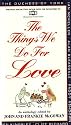 The Things We Do for Love