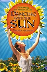Dancing With The Sun: Celebrating the Seasons of Life