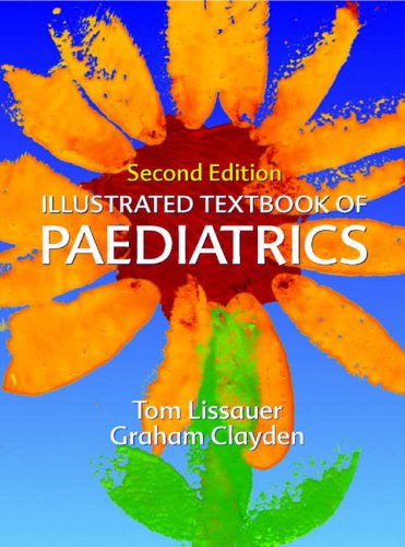 Illustrated Textbook of Paediatrics (Illustrated Colour Text)