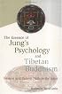 The Essence of Jung's Psychology and Tibetan Buddhism: Western and Eastern Paths to the Heart