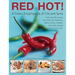 Red Hot! a Cook's Encyclopedia of Fire and Spice