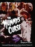 The Mummys Curse: Including the Original Shooting Script (Universal Filmscripts Series: Classic Horror Films)