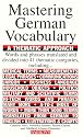 Mastering German Vocabulary: A Thematic Approach (Mastering Vocabulary)
