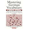 Mastering German Vocabulary: A Thematic Approach (Mastering Vocabulary)