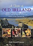 A taste of old Ireland : discover Ireland's culinary secrets, together with the legends, myths and stories of this emerald isle