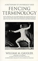 Dictionary of Universally Used Fencing Terminology
