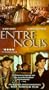 Entre Nous (English subtitles) [VHS]