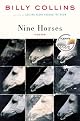 Nine Horses: Poems (Today Show Book Club #10)