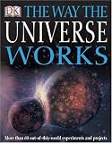 The Way The Universe Works