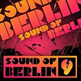 Details zu "Sound Of Berlin 9 - The Finest Club Sounds Selection Of House, Electro, Minimal And Techno" Details zu "Sound Of Berlin 9 - The Finest Club Sounds Selection Of House, Electro, Minimal And Techno"