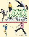 Dynamic Physical Education for Elementary School Children (15th Edition)