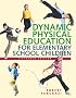Dynamic Physical Education for Elementary School Children (15th Edition) (Pangrazi Series)