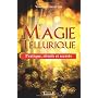 Magie Tellurique - Pratique, Rituels et Secrets de Vincent Lauvergne