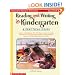 Reading and Writing in Kindergarten: A Practical Guide: Lessons and Strategies That Help Young Learners Develop Literacy Skills Through Shared ... Interactive Writing, Read-Alouds, and More
