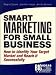 Solutions Manual: Smart Marketing for Small Business: How to Identify Your Target Market and Reach it Successfully: How to Identify Your Target Market and Reach It Successfully