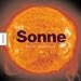 Die Sonne. Stern unseres Lebens