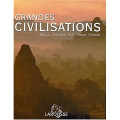Grandes civilisations : Afrique, Am�rique, Asie, Europe, Oc�anie
