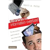 surviving information overload the clear practical guide to help you stay on top of what you need to know