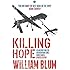 Killing Hope: US Military and CIA Interventions Since World War II - Updated Edition