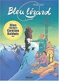 Revue Glénat  / Bleu lézard, tome 6 : L'Appât