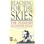 Reaching For The Skies - Vol. 1 - The Pioneers / The Adventures Of Flight [1987] [VHS]