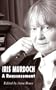 Iris Murdoch: A Re-Assessment