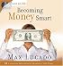 Becoming Money Smart (Max on Life)
