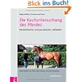 Die Kaufuntersuchung des Pferdes