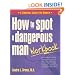 How to Spot a Dangerous Man Workbook: A Survival Guide for Women