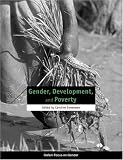 Gender, Development, and Poverty (Oxfam Focus on Gender Series)