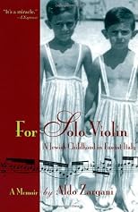 For Solo Violin: A Jewish Childhood in Fascist Italy