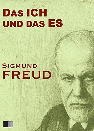 Das ICH und das ES (German Edition)