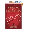 A Study In Crimson - The Further Adventures of Mrs. Watson and Mrs. St Clair Co-Founders of the Watson Fanshaw Detective Agency - with a supporting cast including Sherlock Holmes and Dr.Watson