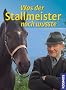 Was der Stallmeister noch wu�te