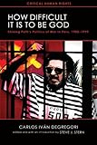 How difficult it is to be God : Shining Path's politics of war in Peru, 1980-1999