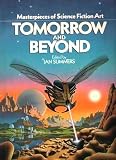 Tomorrow and Beyond: Masterpieces of Science Fiction Art