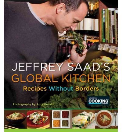 [ Jeffrey Saad's Global Kitchen: Recipes Without Borders[ JEFFREY SAAD'S GLOBAL KITCHEN: RECIPES WITHOUT BORDERS ] By Saad, Jeffrey ( Author )Mar-20-2012 Paperback