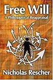 Free will : a philosophical reappraisal